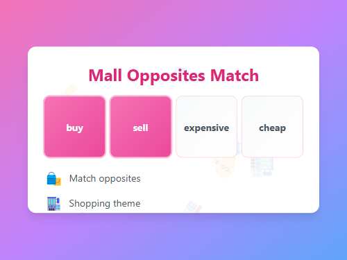 Shopping Mall Opposites Match