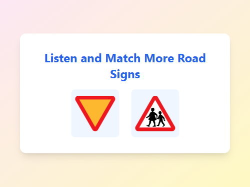 Listen and Match More Road Signs