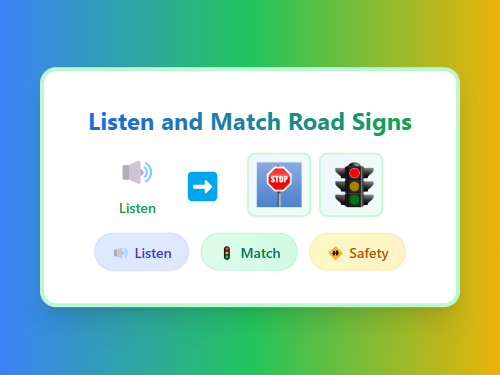 Listen and Match Road Signs
