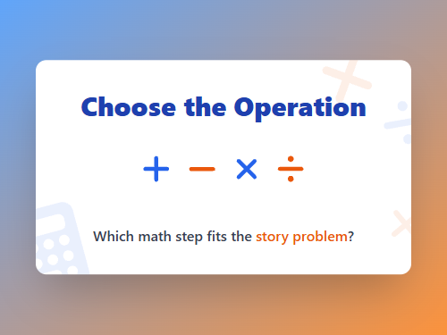 Word Problems Operation Choice