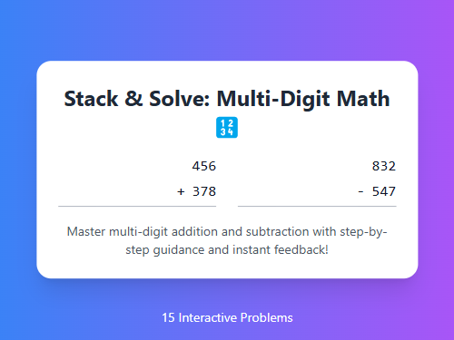 Stack & Solve: Multi-Digit Math Magic