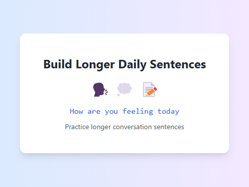 Build Longer Daily Conversation Sentences