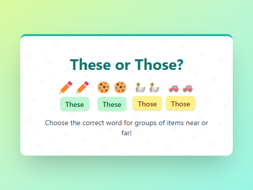 Choose These or Those: Plural
